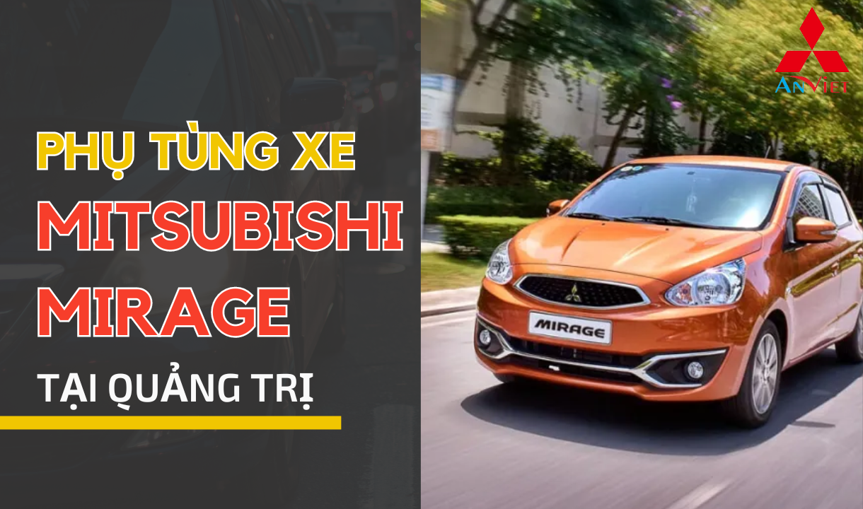 Phụ tùng xe Mitsubishi Mirage tại Quảng Trị